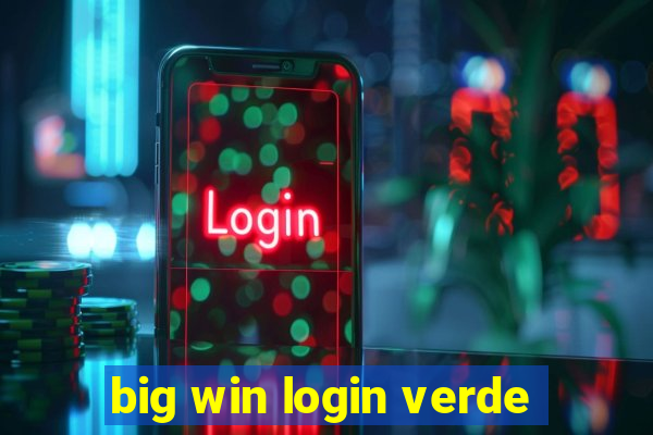 big win login verde