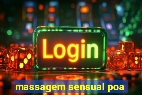 massagem sensual poa