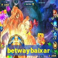 betwaybaixar