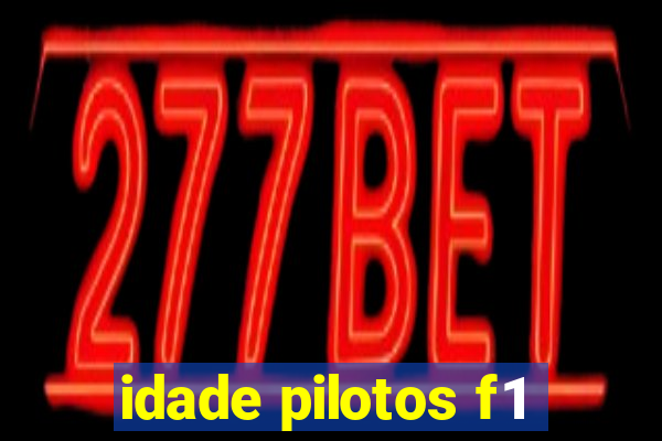 idade pilotos f1