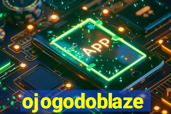 ojogodoblaze