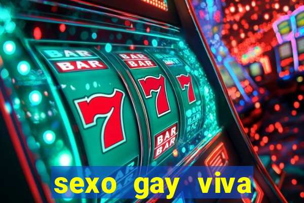 sexo gay viva local santos