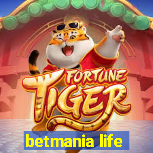 betmania life