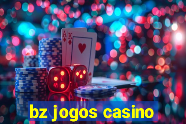 bz jogos casino