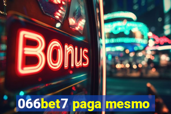 066bet7 paga mesmo