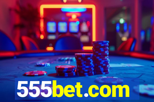 555bet.com