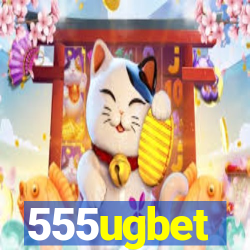 555ugbet