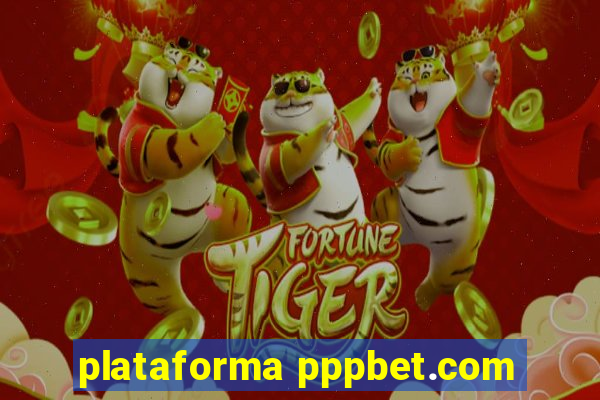 plataforma pppbet.com