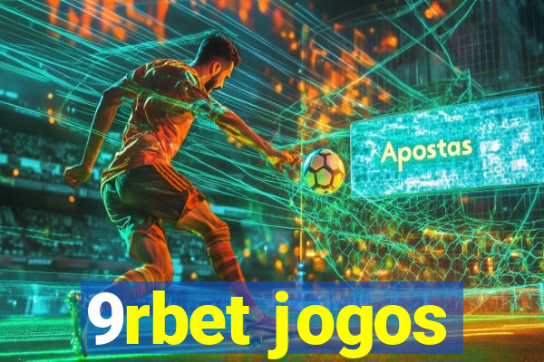 9rbet jogos