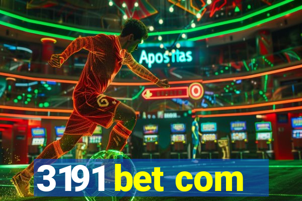 3191 bet com