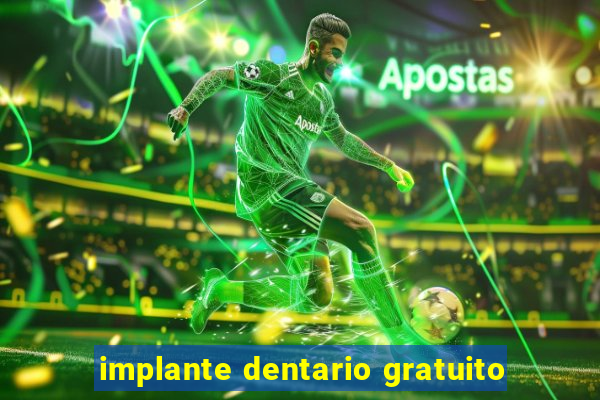 implante dentario gratuito