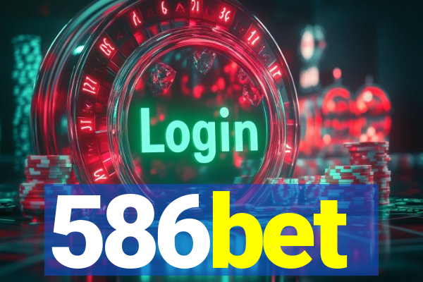 586bet