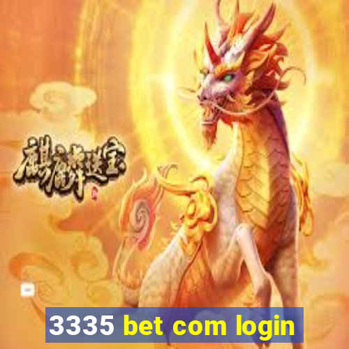 3335 bet com login