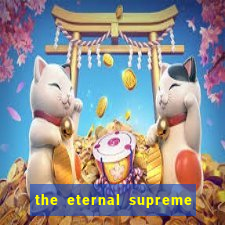 the eternal supreme 288 pt br