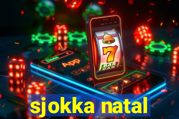 sjokka natal