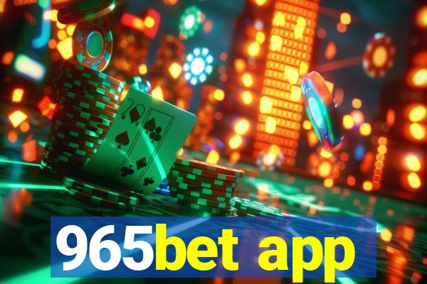 965bet app