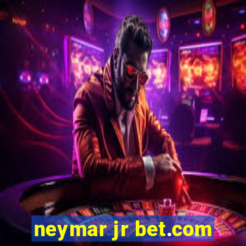 neymar jr bet.com