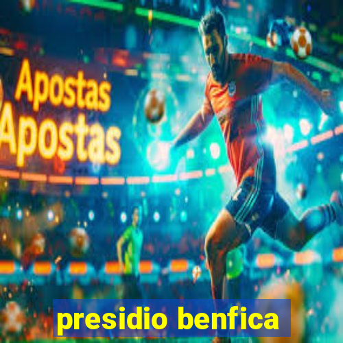 presidio benfica