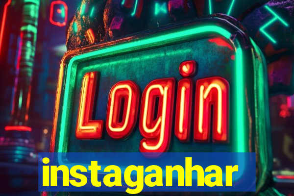 instaganhar