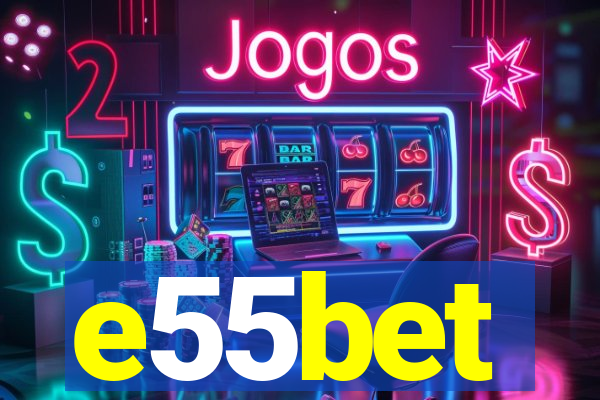 e55bet