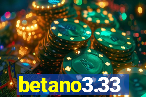 betano3.33