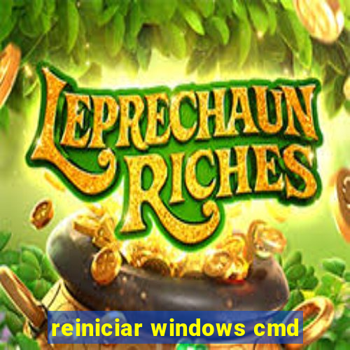 reiniciar windows cmd