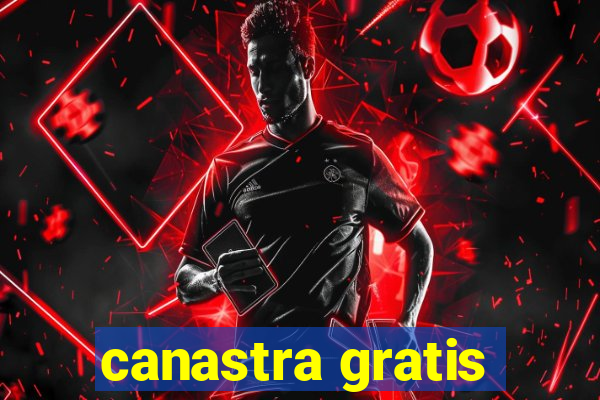 canastra gratis