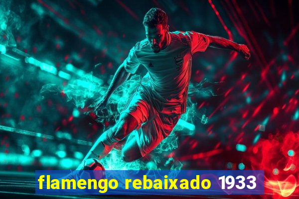 flamengo rebaixado 1933