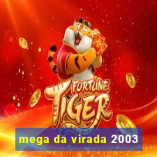 mega da virada 2003