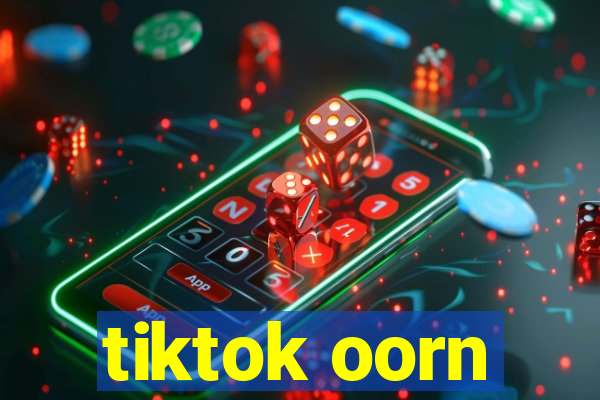 tiktok oorn