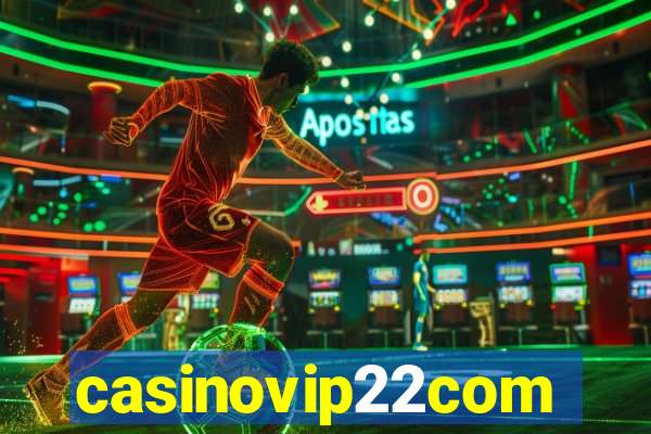 casinovip22com