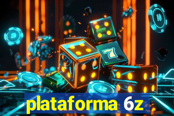 plataforma 6z