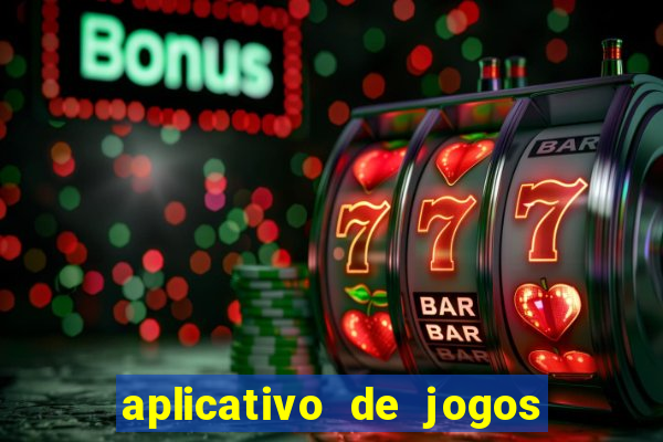 aplicativo de jogos que pagam de verdade