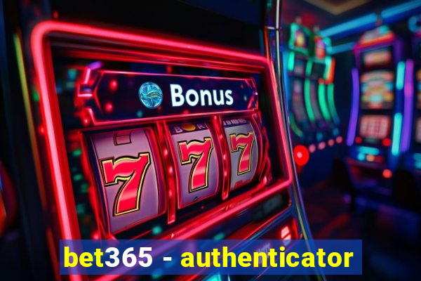 bet365 - authenticator