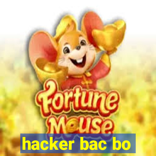 hacker bac bo