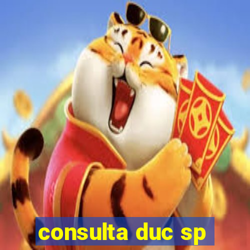 consulta duc sp