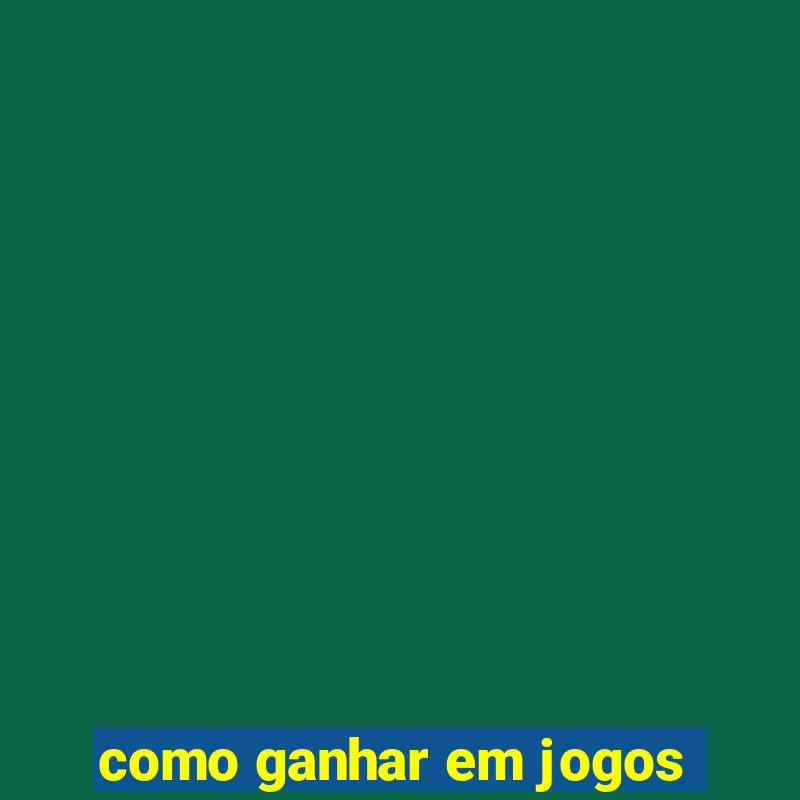 como ganhar em jogos