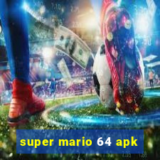 super mario 64 apk