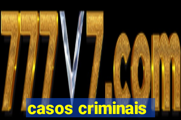 casos criminais