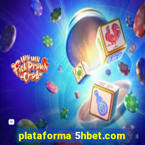 plataforma 5hbet.com