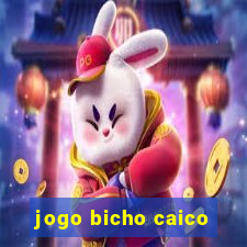 jogo bicho caico