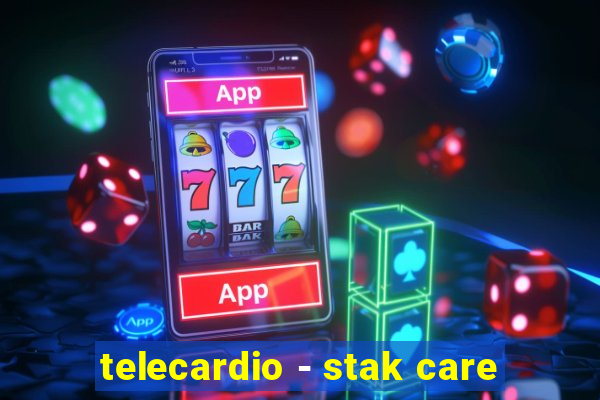 telecardio - stak care