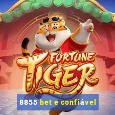 8855 bet e confiável