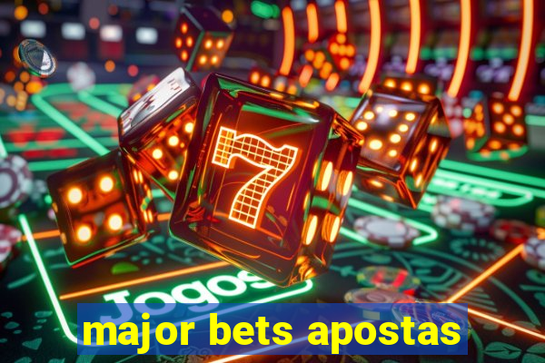 major bets apostas