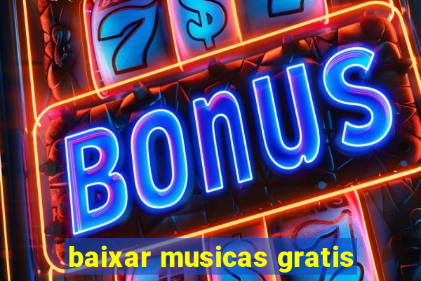 baixar musicas gratis