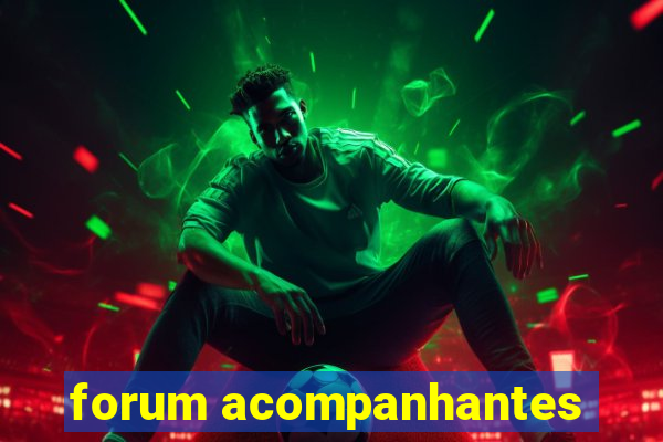 forum acompanhantes