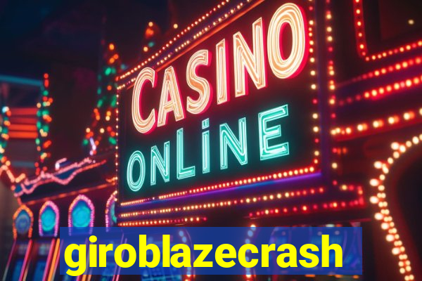 giroblazecrash