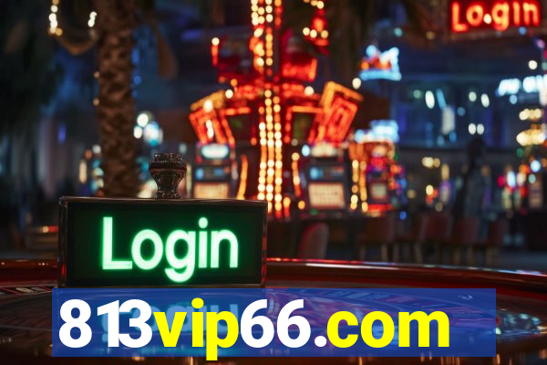 813vip66.com