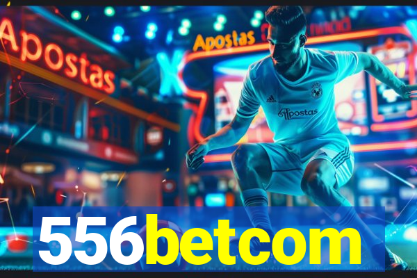 556betcom