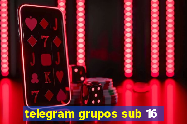 telegram grupos sub 16